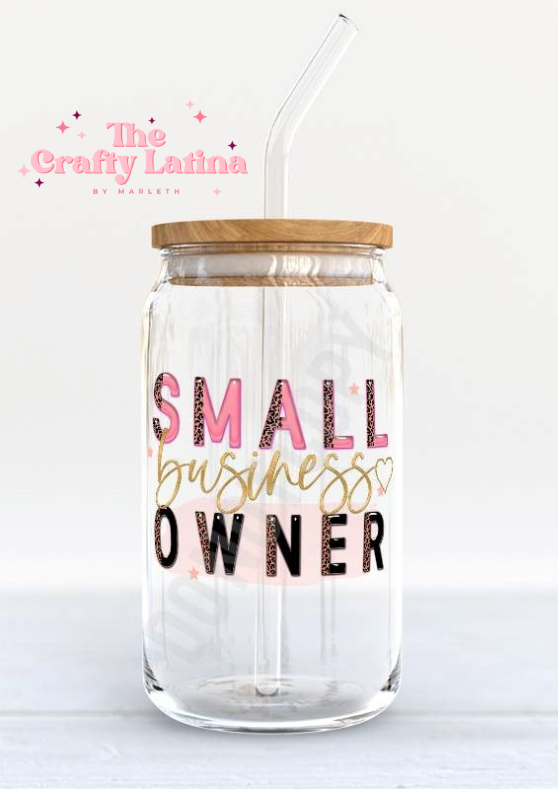 Small Business Owner 16oz Glass Cup