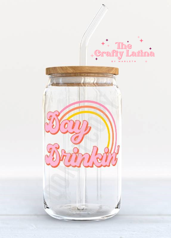 Day Drinkin 16oz Glass Cup