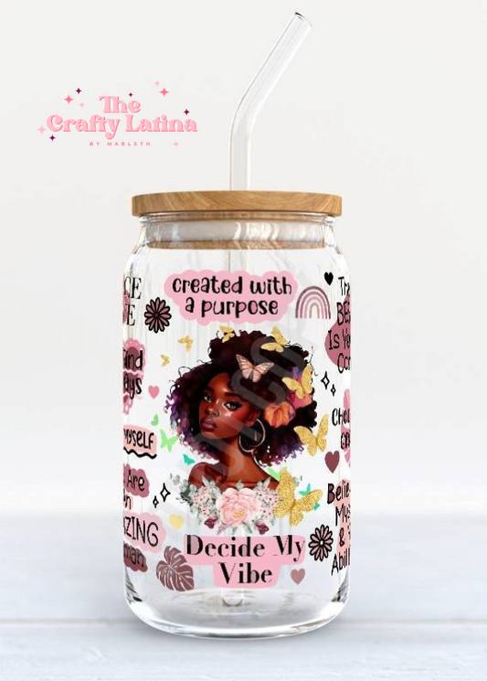 Decide My Vibe 16oz Glass Cup