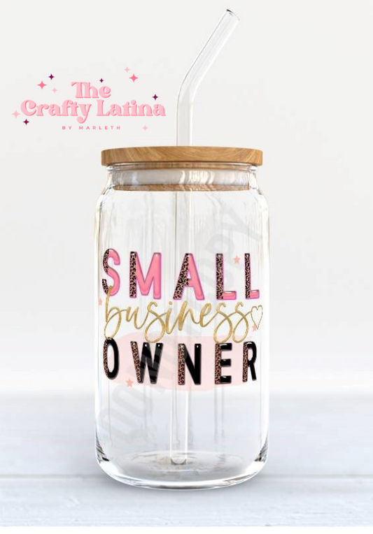 Small Business Owner 16oz Glass Cup